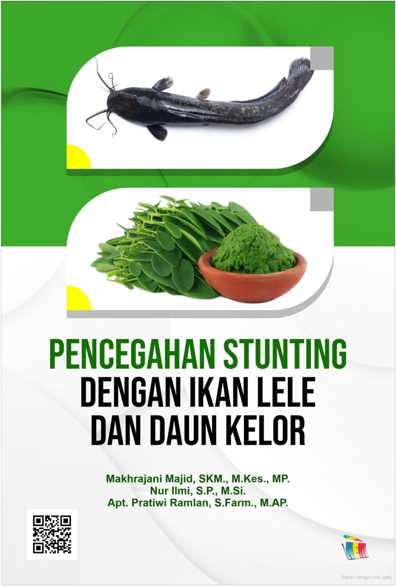Pencegahan Stunting dengan Ikan Lele dan Daun Kelor